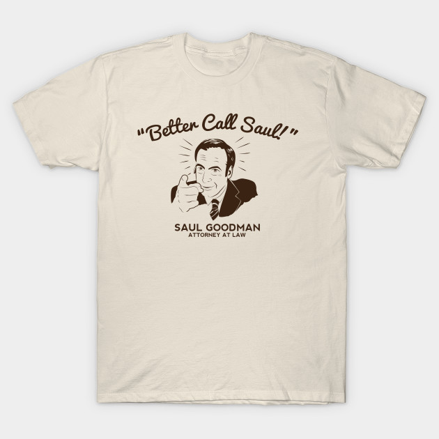 Better Call Saul Better Call Saul T Shirt Teepublic
